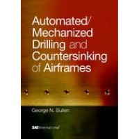 Automated/Mechanized Drilling and Countersinking of Airframes